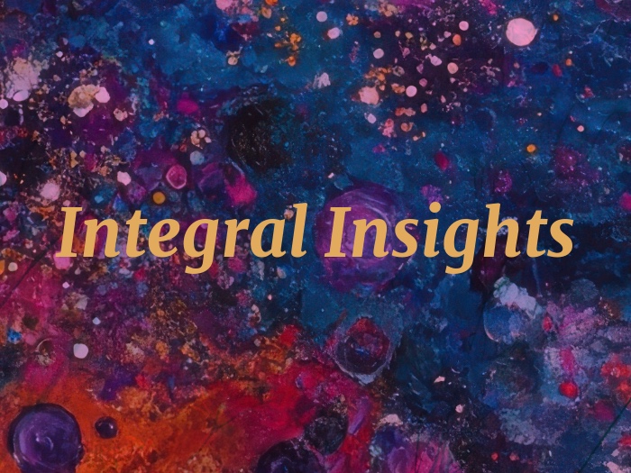 Integral Insights Integral Insights